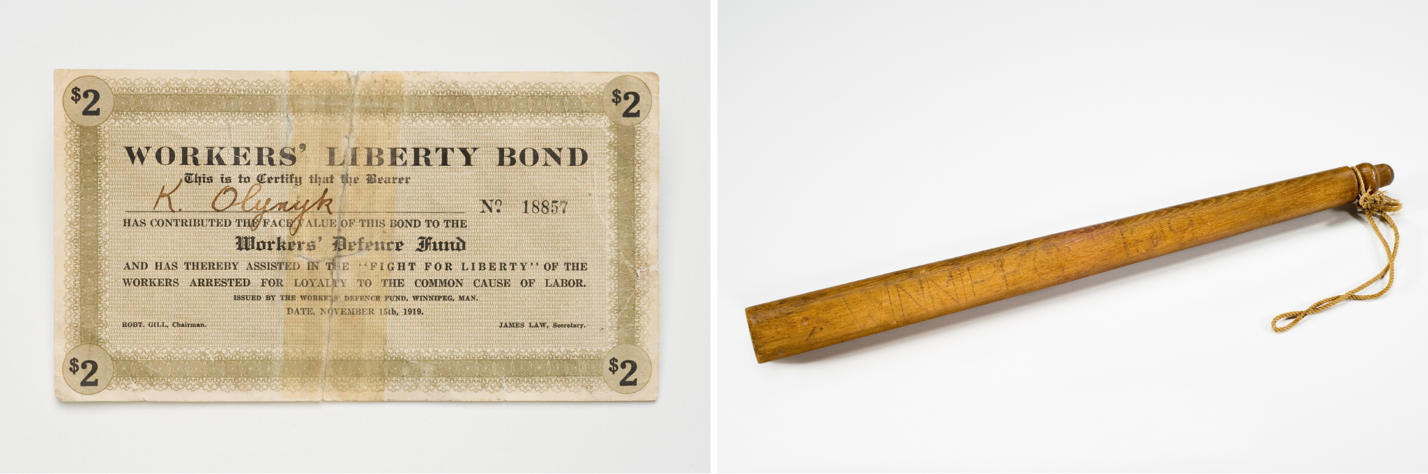 Left: Canadians could pledge their support for striking workers through Workers’ Liberty Bonds. Right: Winnipeg Special Police billy club.